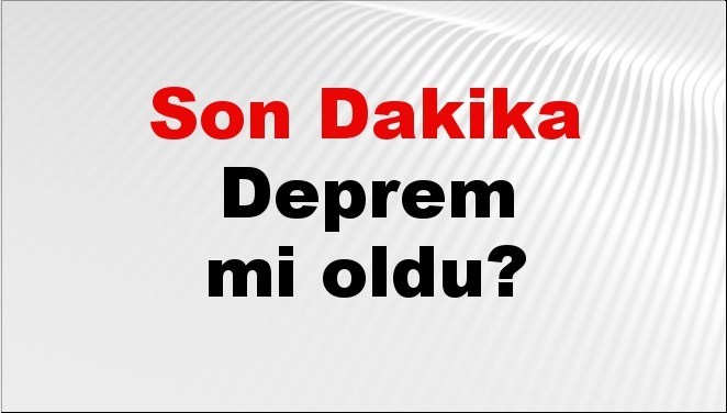 Elazığ’da Deprem Gerçekleşti! 26 Mart 2026 Son Dakika Gelişmeleri