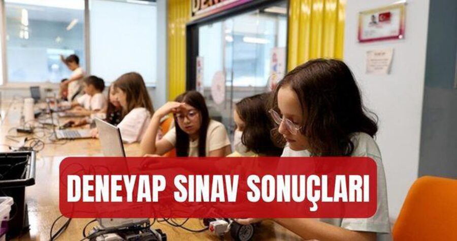 DENEYAP 2026 Sınav Sonuçları Açıklandı mı? Sonuçlara Nereden Ulaşılır?