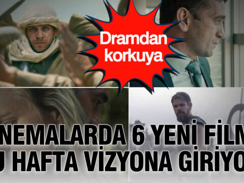 Sinemalarda 6 yeni film bu hafta vizyona giriyor dramdan korkuya sepiJtNQ